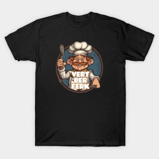 VERT DER FERK T-Shirt